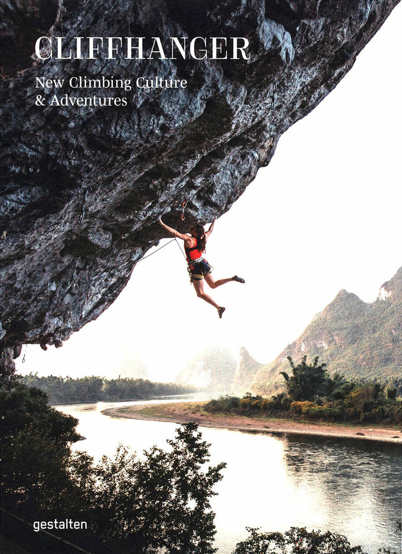 Cliffhanger: New Climbing Culture & Adventures