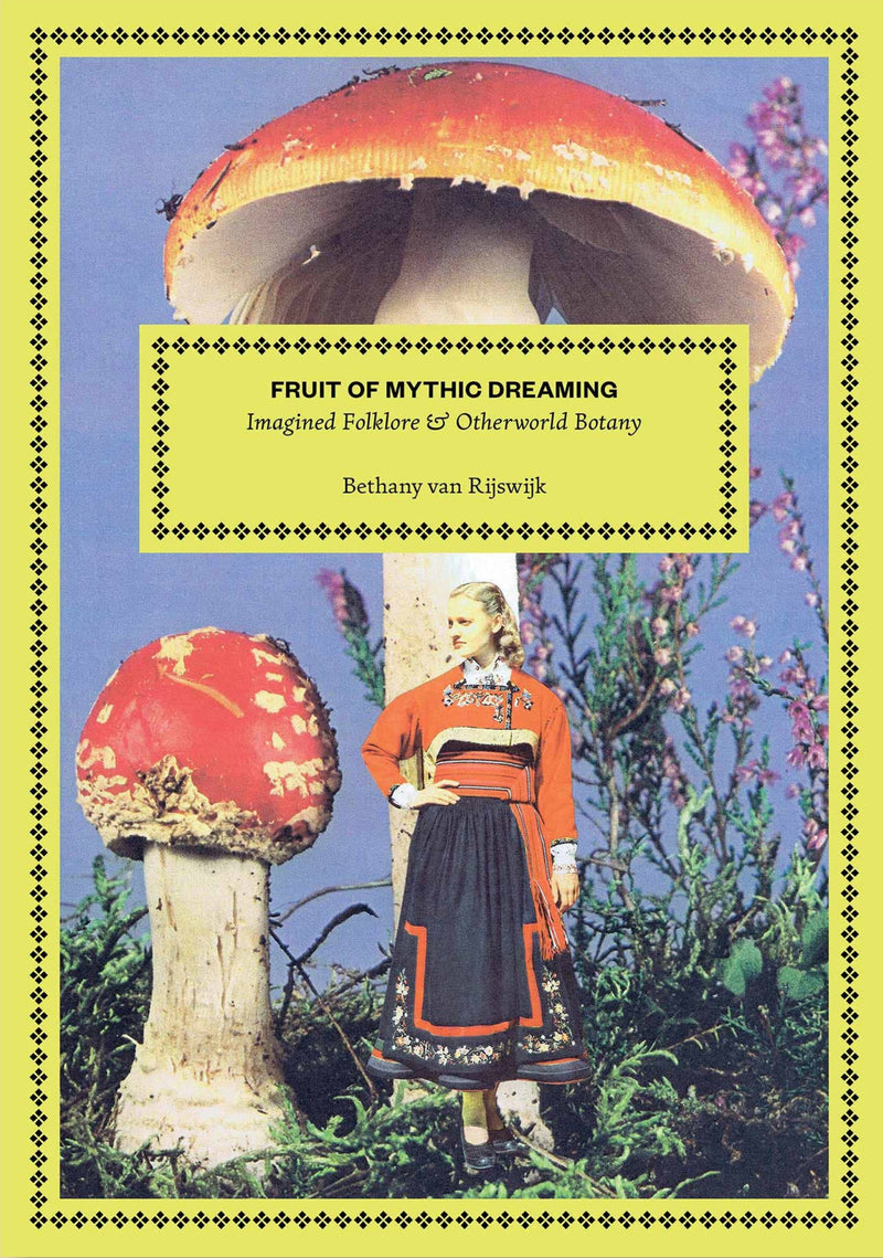 Fruit of Mythic Dreaming: Imagined Folklore & Otherworld Botany