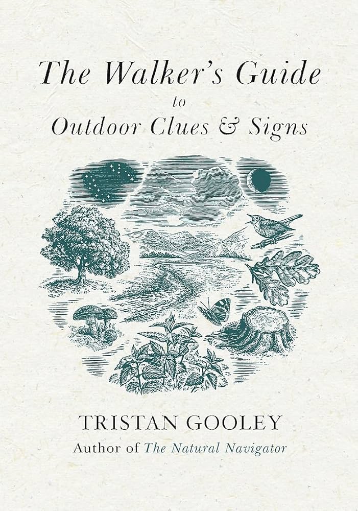 The Walker's Guide to Outdoor Clues and Signs
