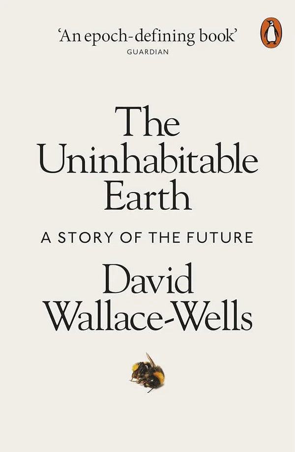 The Uninhabitable Earth /anglais