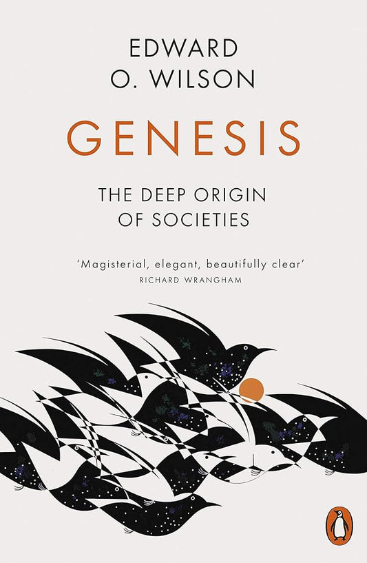 Book cover of 'Genesis: The Deep Origin of Societies' by Edward O. Wilson with artistic depiction of birds.