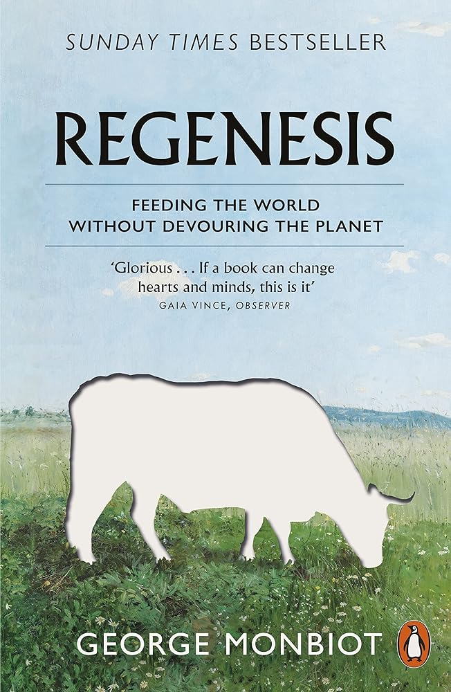 Regenesis: Feeding the World without Devouring the Planet
