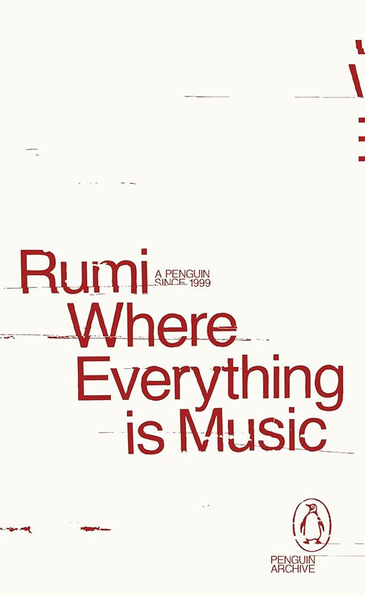 Book cover of 'Where Everything is Music' by Rumi with red text on a white background.