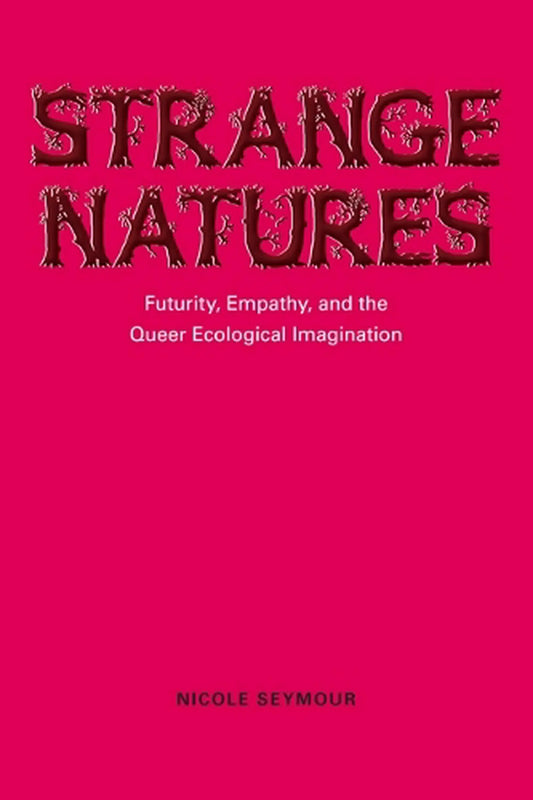 Book cover of 'Strange Natures' with red text on a pink background