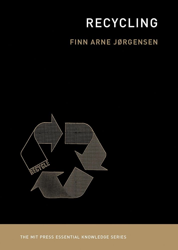 Recycling (The MIT Press Essential Knowledge series)