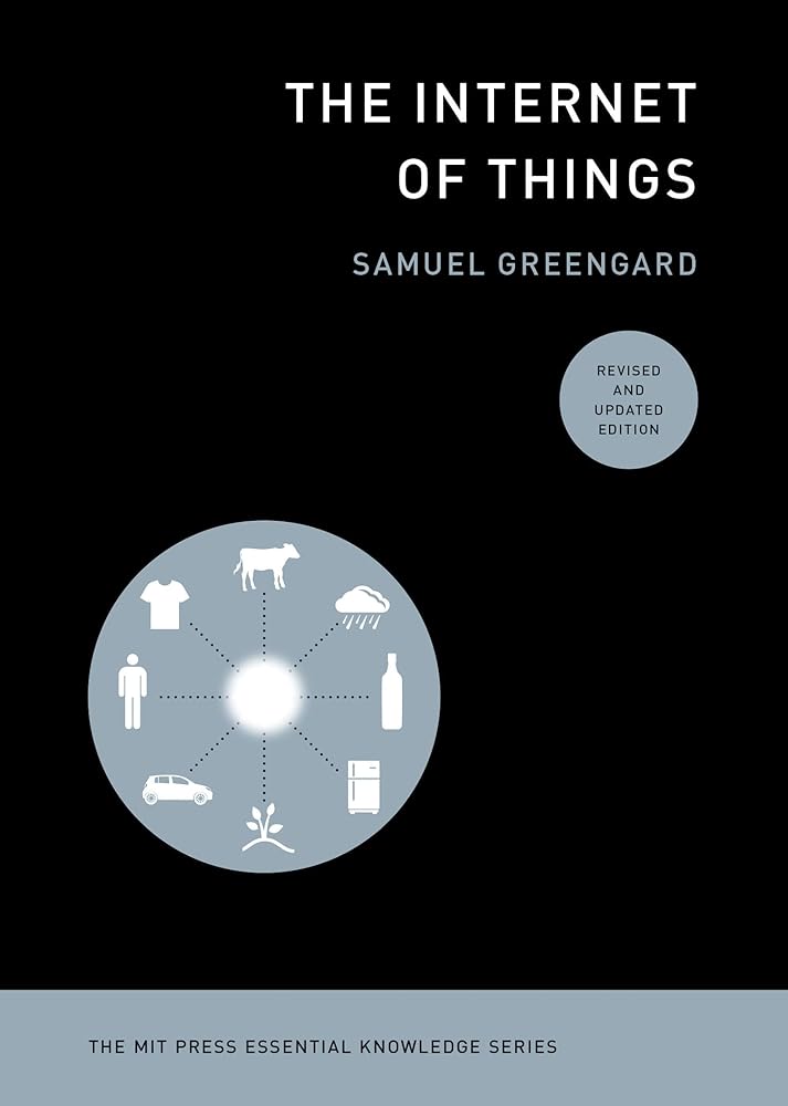 The Internet of Things (The MIT Press Essential Knowledge Series)
