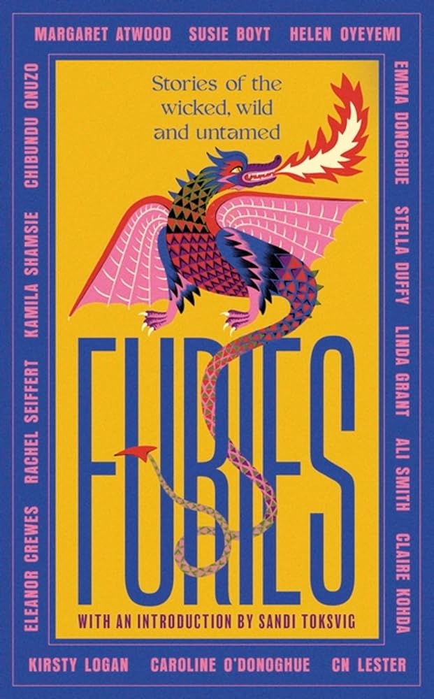 Furies: Stories of the wicked, wild and untamed