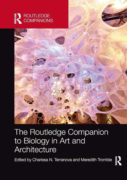 Book cover for 'The Routledge Companion to Biology in Art and Architecture', featuring a red Routledge logo block at the top left, an abstract cellular artwork in pink, purple, and gold tones across the center, and a black lower section with white title and editor text.