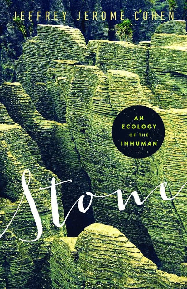 Stone: An Ecology of the Inhuman