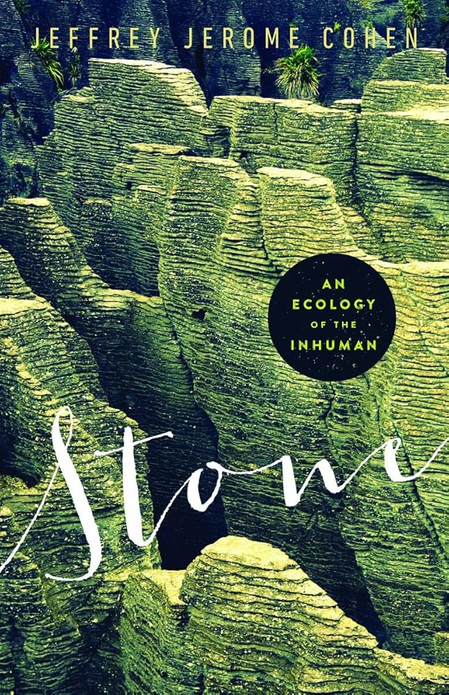Stone: An Ecology of the Inhuman