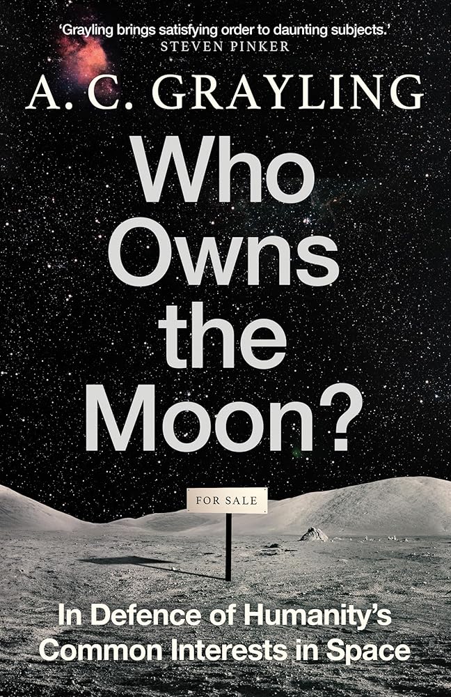 Who Owns the Moon?: In Defence of Humanity’s Common Interests in Space