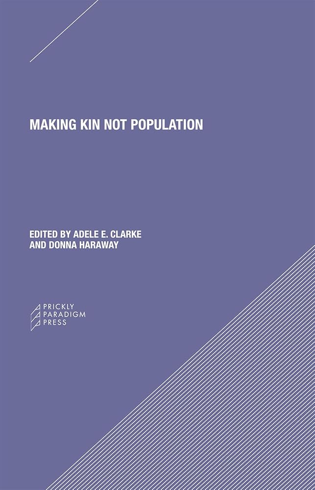 Making Kin not Population: Reconceiving Generations