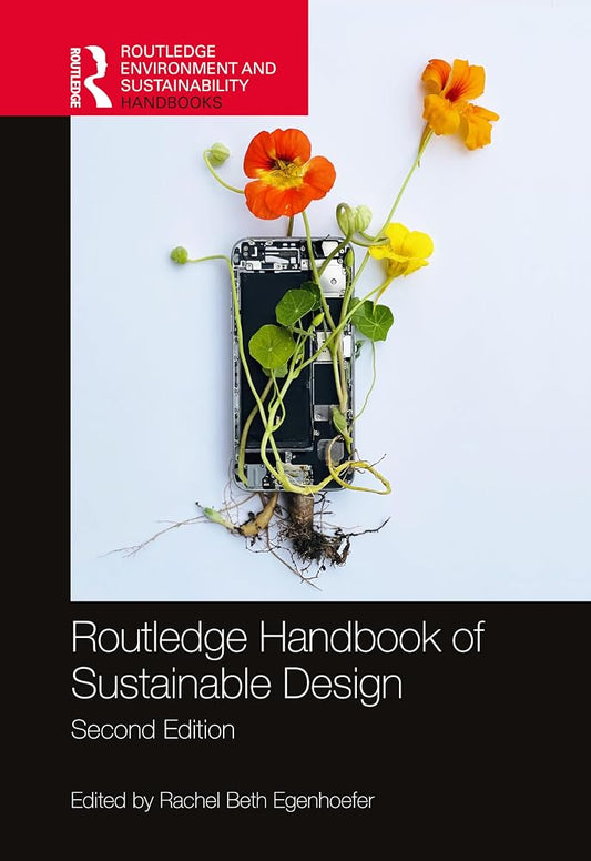 Book cover of 'Routledge Handbook of Sustainable Design' with flowers and a circuit board.