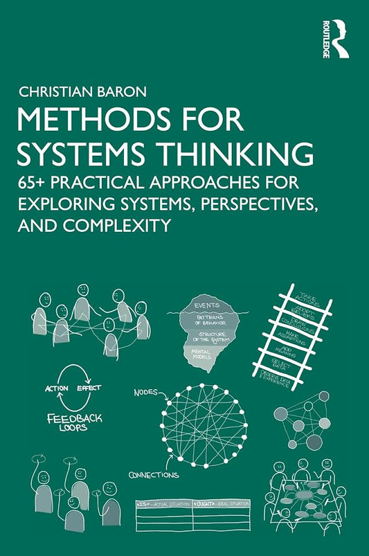 Book cover of 'Methods for Systems Thinking' by Christian Baron, featuring a dark green background with white text and light gray system diagrams and icons.