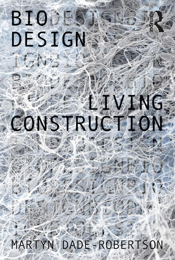Living Construction (Bio Design)
