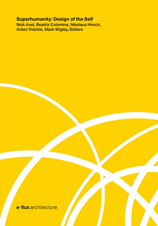 Book cover of 'Superhumanity: Design of the Self' with white text on a yellow background