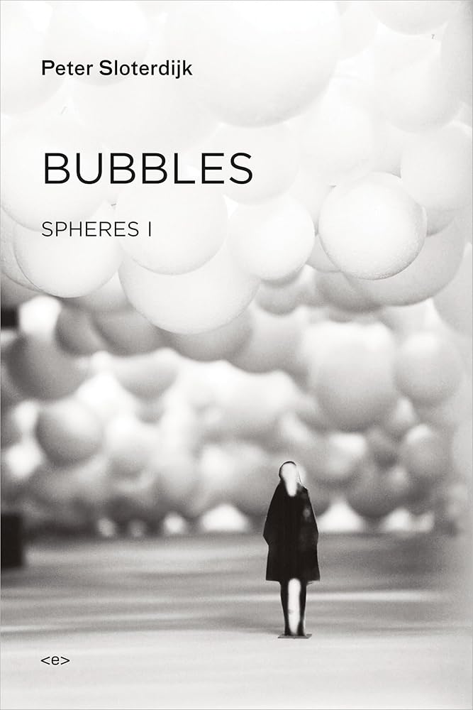 Bubbles: Spheres Volume I: Microspherology (Semiotext(e) / Foreign Agents)