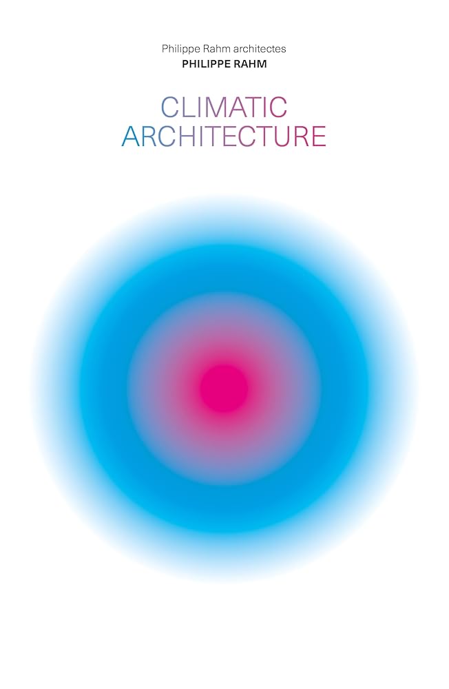 Climatic Architecture: Philippe Rahm Architects