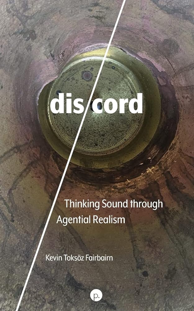 dis/cord: Thinking Sound through Agential Realism
