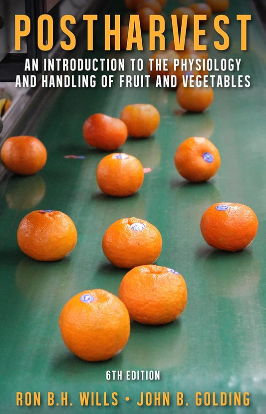Cover of the book 'Postharvest: An introduction to the physiology and handling of fruit and vegetables' featuring several oranges on a green surface.