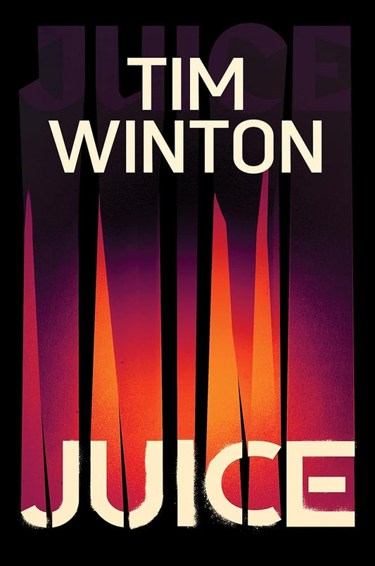 This image features the cover of "Juice" by Tim Winton. The book's cover is striking with its vivid and ominous depiction of a sunset.