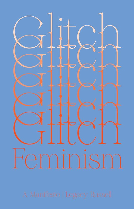 Glitch Feminism: A Manifesto cover image