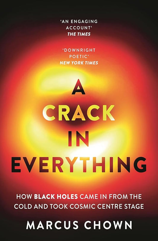 Book cover of 'A Crack in Everything' by Marcus Chown with a fiery design.