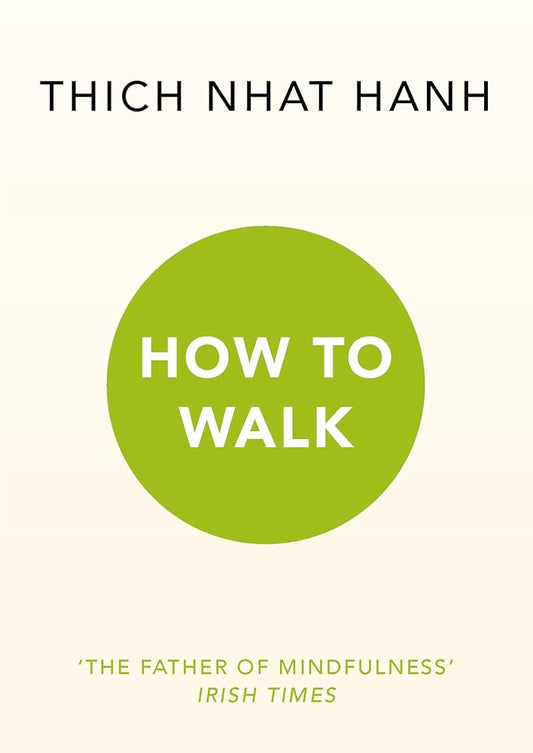 Book cover of 'How To Walk' by Thich Nhat Hanh featuring a green circle on a white background with the title text inside the circle.