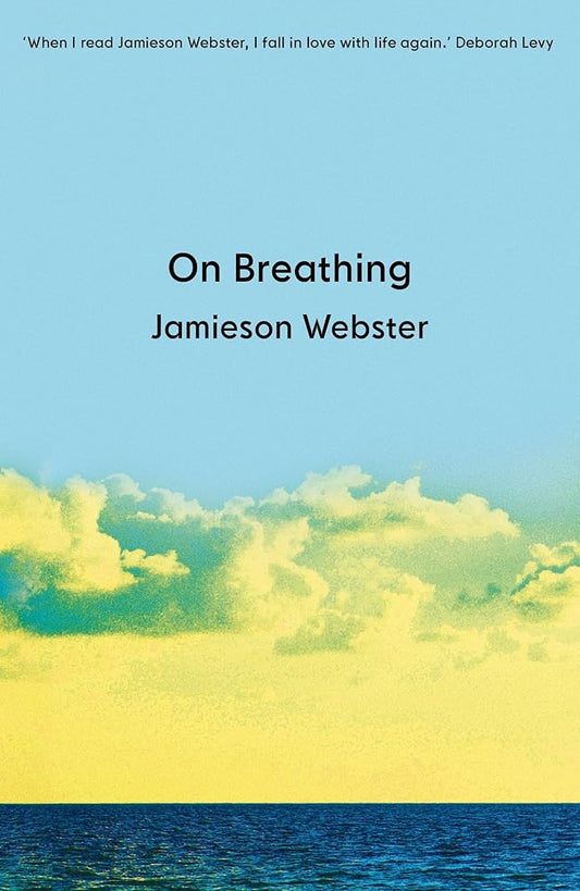 Book cover of 'On Breathing' by Jamieson Webster with a blue and yellow gradient.