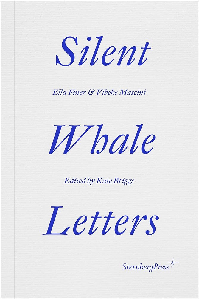 Silent Whale Letters: A Long-Distance Correspondence, on All Frequencies