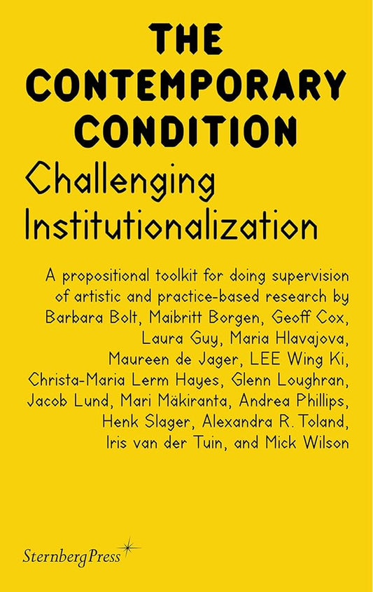 Book cover of 'The Contemporary Condition: Challenging Institutionalization' with a yellow background and black text.