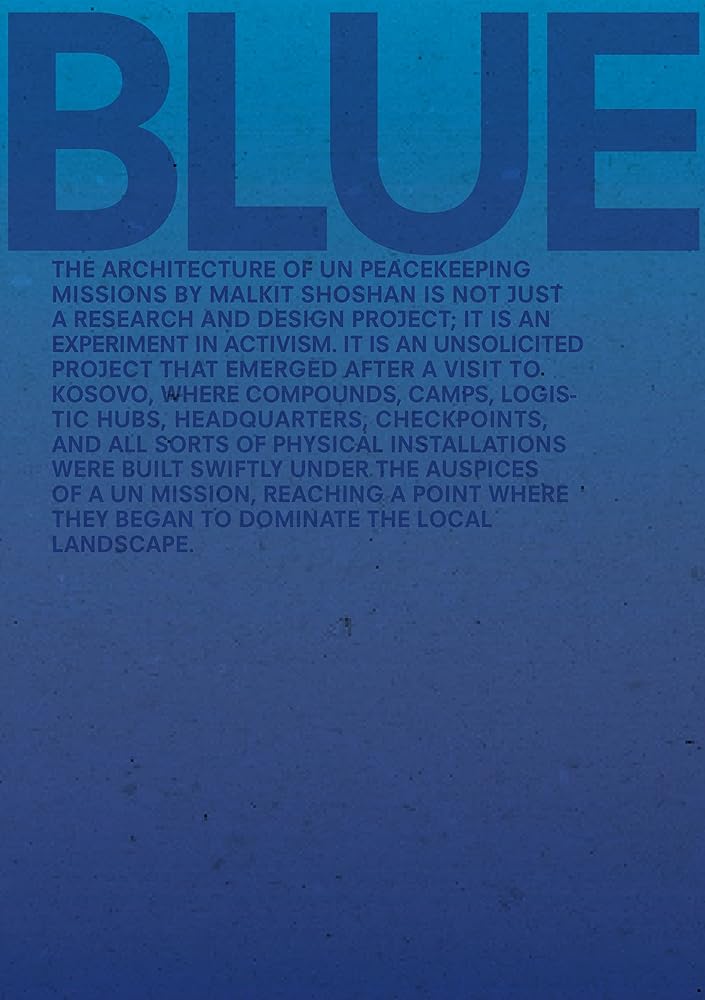 Blue: Architecture of UN Peacekeeping Missions