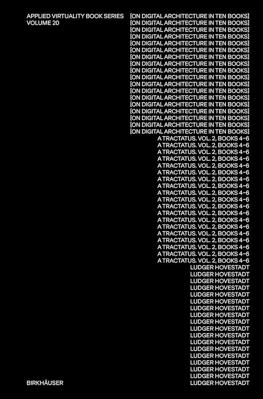 Black and white cover of a book titled 'On Digital Architecture in Ten Books: Vol. 2: Books IV–VI' from the Applied Virtuality Book Series, Volume 20.