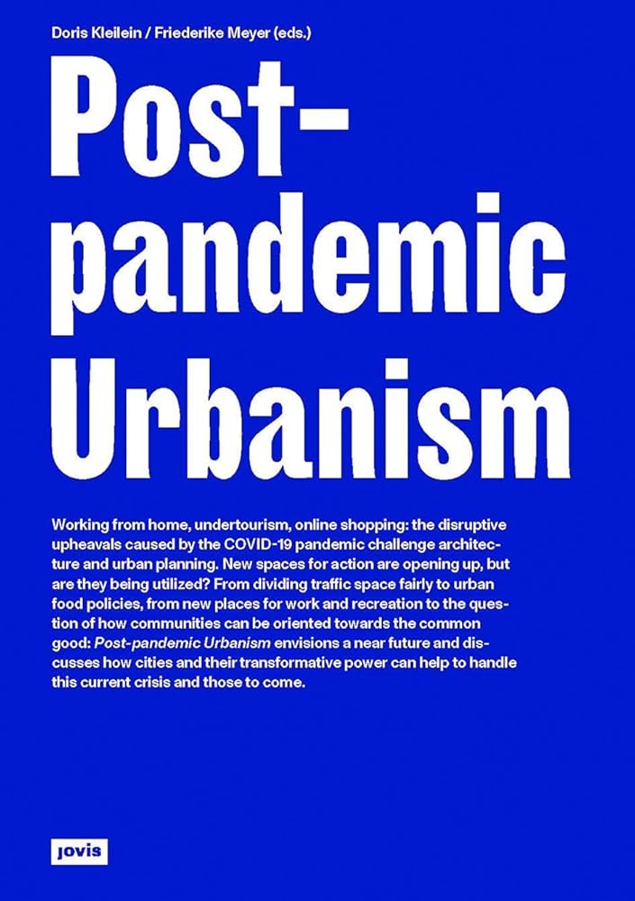 Post-pandemic Urbanism