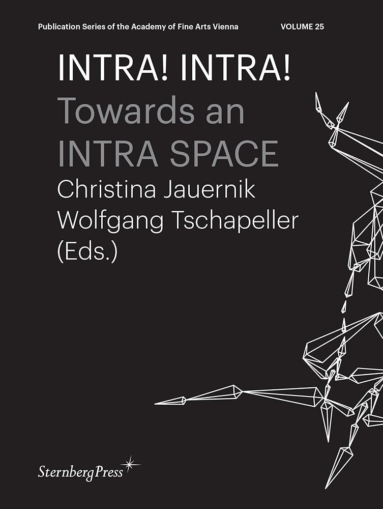Intra! Intra!: Towards an Intra Space