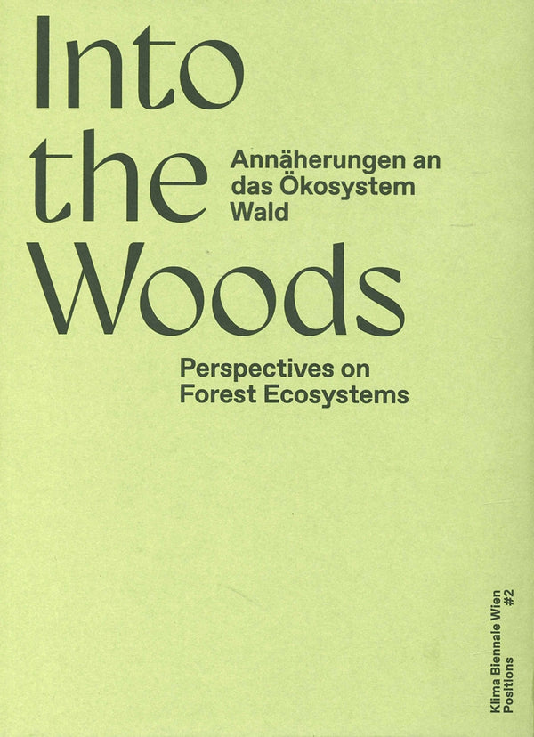Into the Woods: Perspectives on Forest Ecosystems