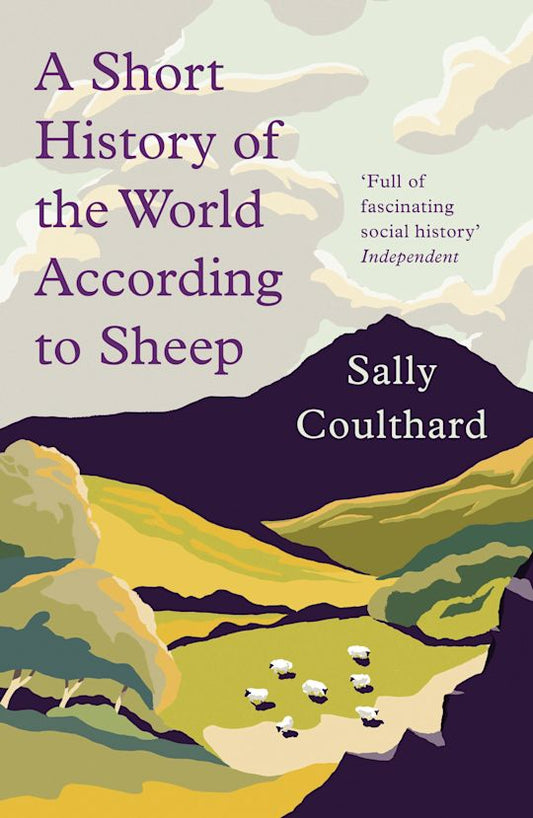 A book cover of 'A Short History of the World According to Sheep' by Sally Coulthard featuring an illustration of sheep in a pastoral landscape.
