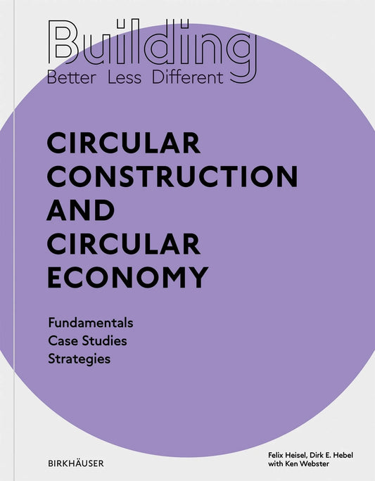 This image features the cover of a book titled "Circular Construction and Circular Economy" by Birkhauser. The cover design is clean and modern, utilizing a vibrant purple color for the text and a simple, gray circular graphic in the background.