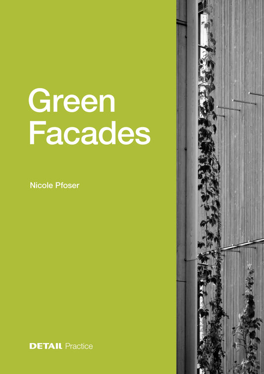 Book cover of "Green Facades" by Nicole Pfoser.