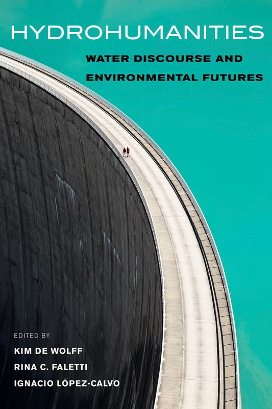 Book cover of 'Hydrohumanities: Water Discourse and Environmental Futures' with a road and water background.