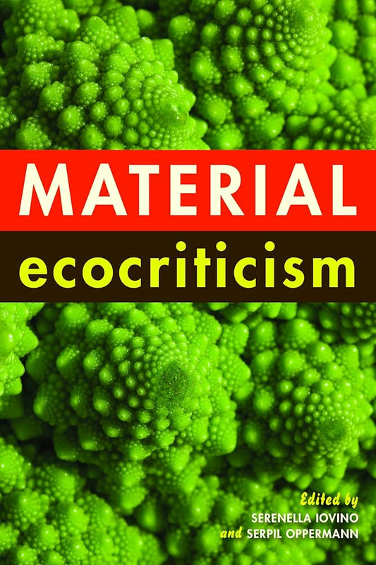 Book cover of 'Material Ecocriticism' featuring a close-up photograph of a green, patterned plant.