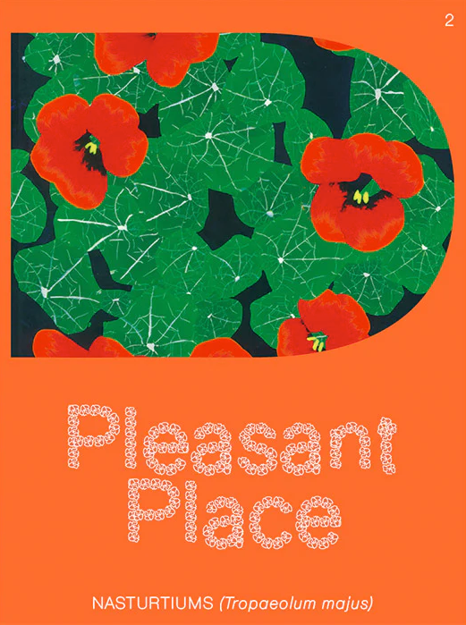 PLEASANT PLACE , Issue 2: Nasturtiums