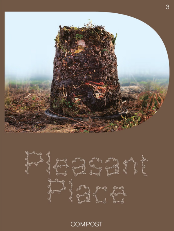 PLEASANT PLACE , Issue 3: Compost