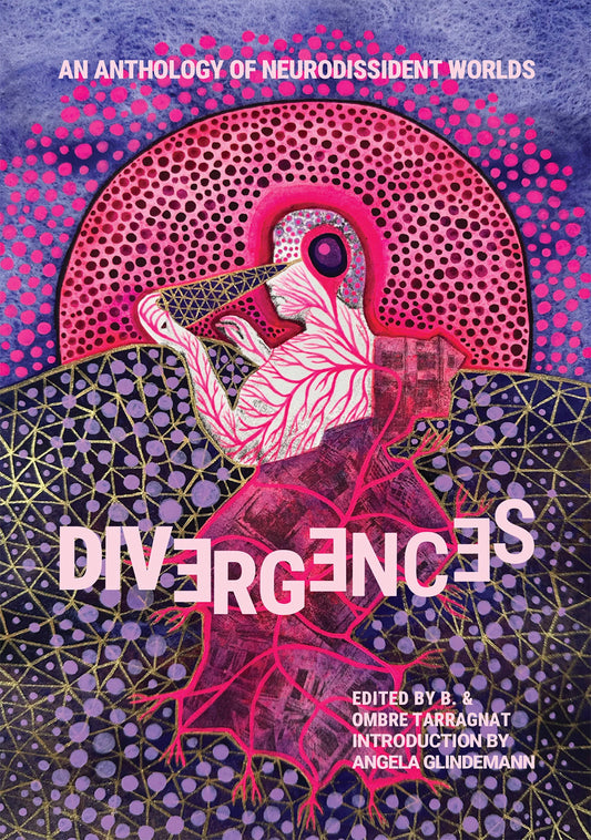 Book cover of 'Divergences: An Anthology of Neurodissident Worlds' with abstract design and text.
