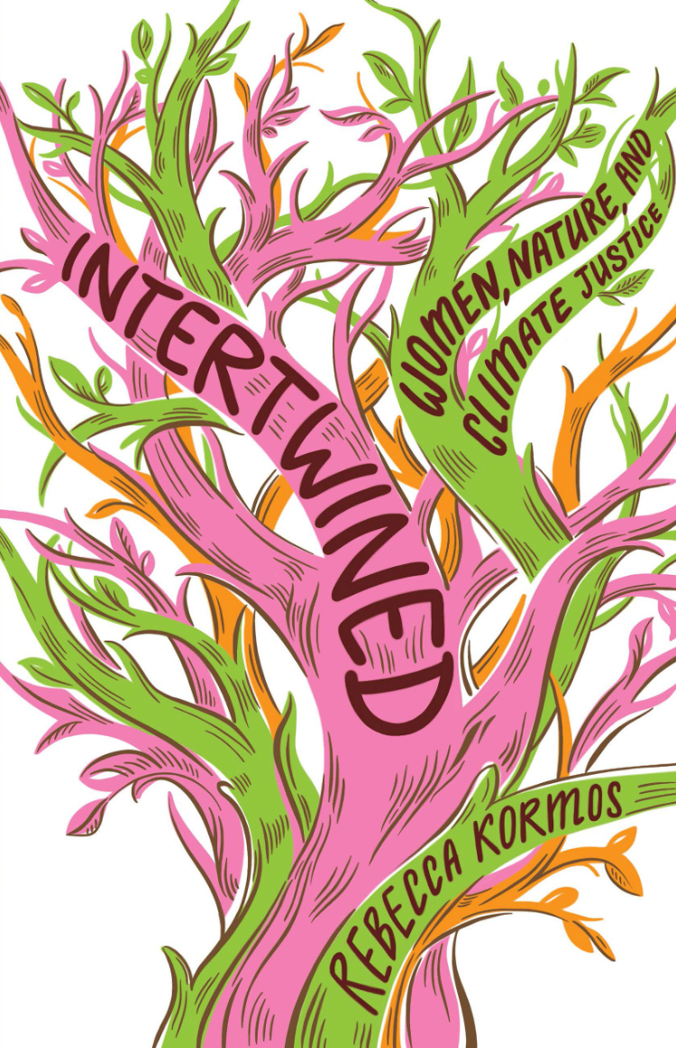 Intertwined: Woman, Nature, and Climate Justice