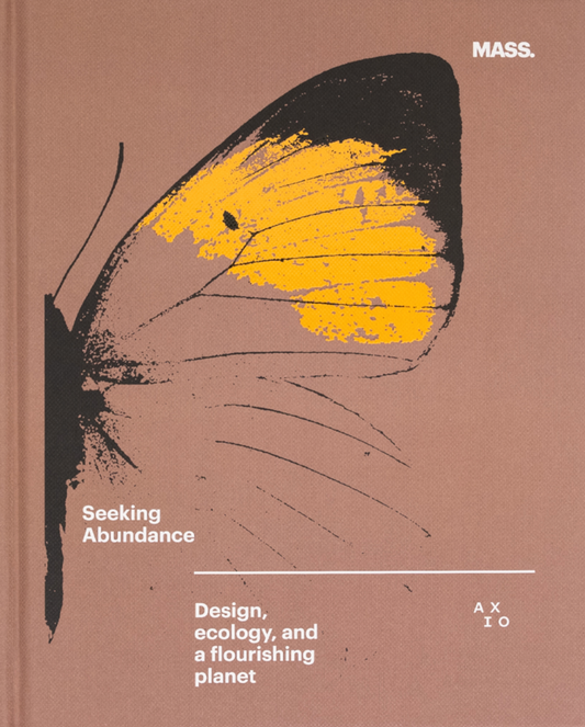 Seeking Abundance: Design, Ecology and a Flourishing Planet