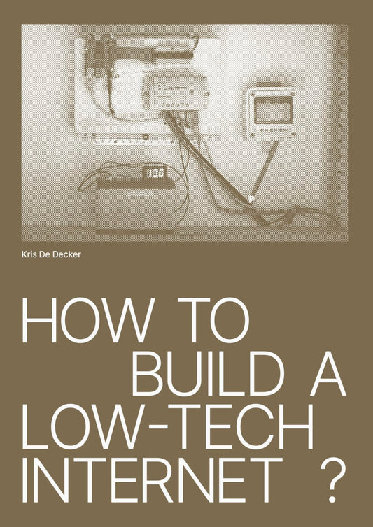 Cover of the book 'How To Build A Low-Tech Internet' featuring a black and white photo of a vintage telephone switchboard.