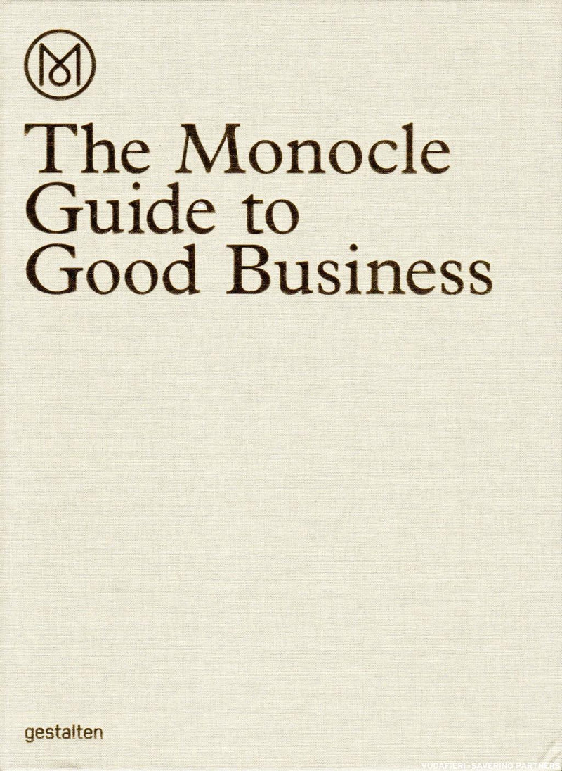 The Monocle Guide to Good Business