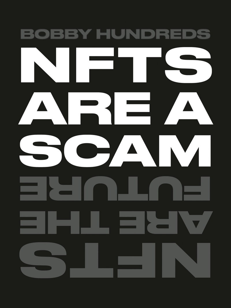 NFTs Are a Scam / NFTs Are the Future: The Early Years: 2020-2023