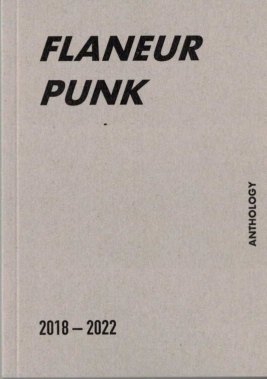 Book titled 'Flaneur Punk Anthology' with text '2018-2022' on a beige background